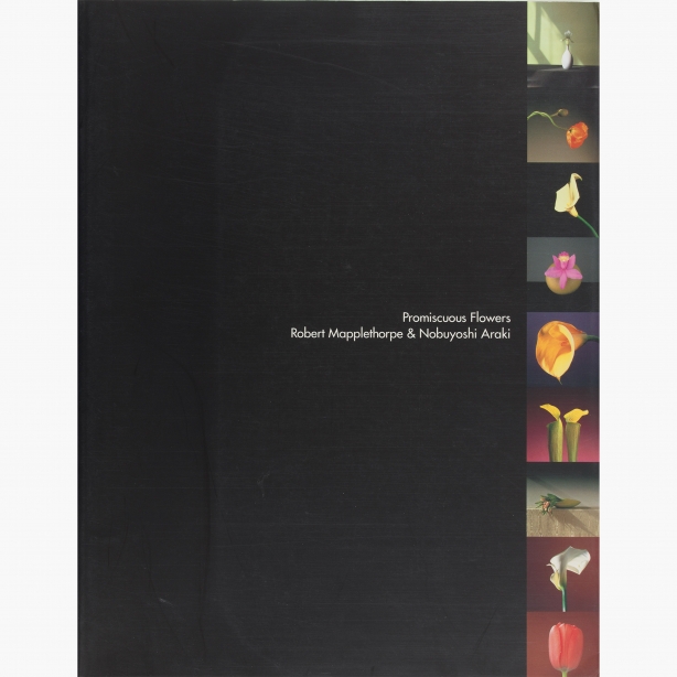 Black cover with color images of flowers by Mapplethorpe  arranged vertically along the right edge.